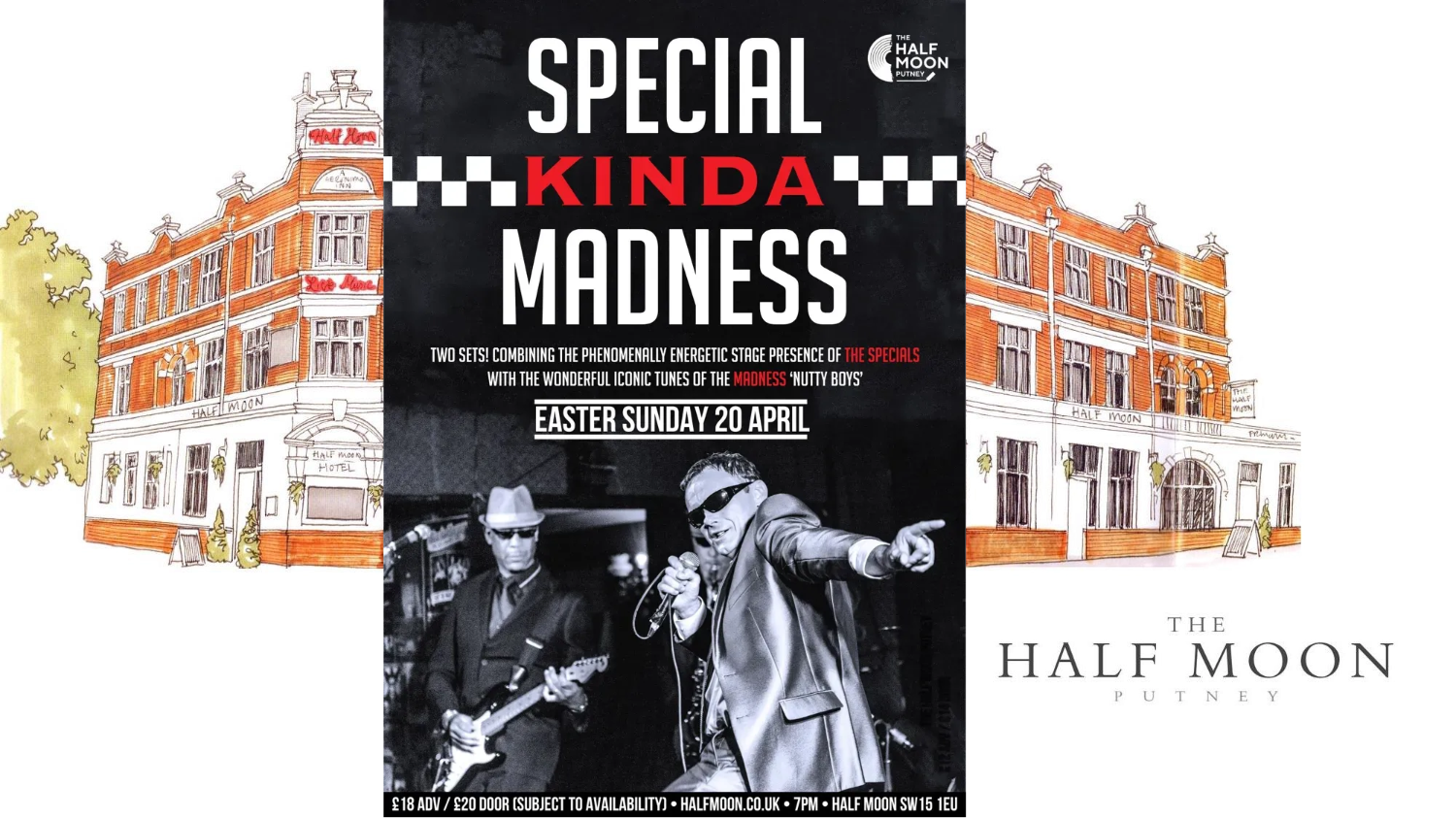 The Half Moon - Special Kinda Madness