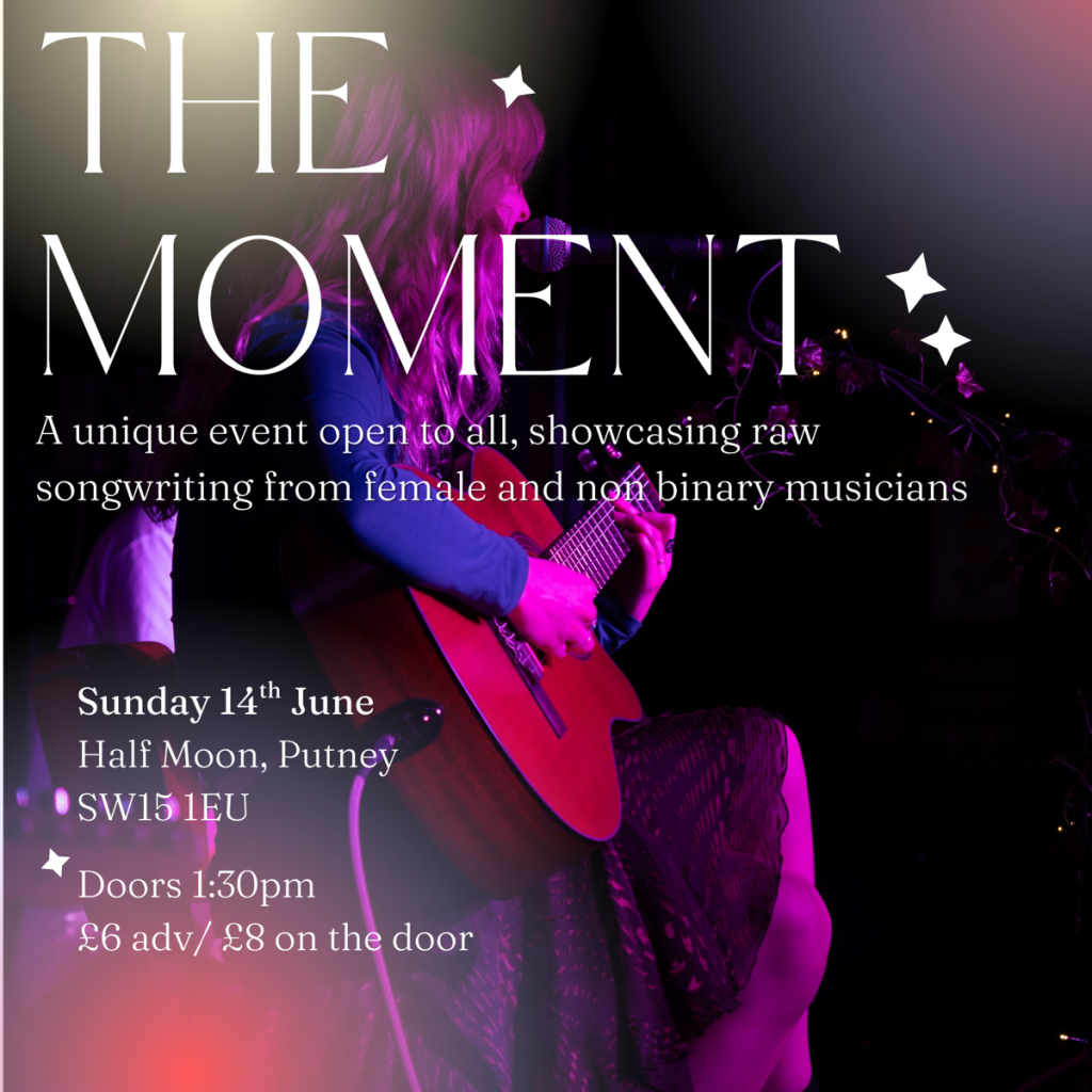 Poster for 'The Moment' concert featuring a guitarist on stage with purple lighting; Sunday 14 June at Half Moon, Putney (SW15 1EU).