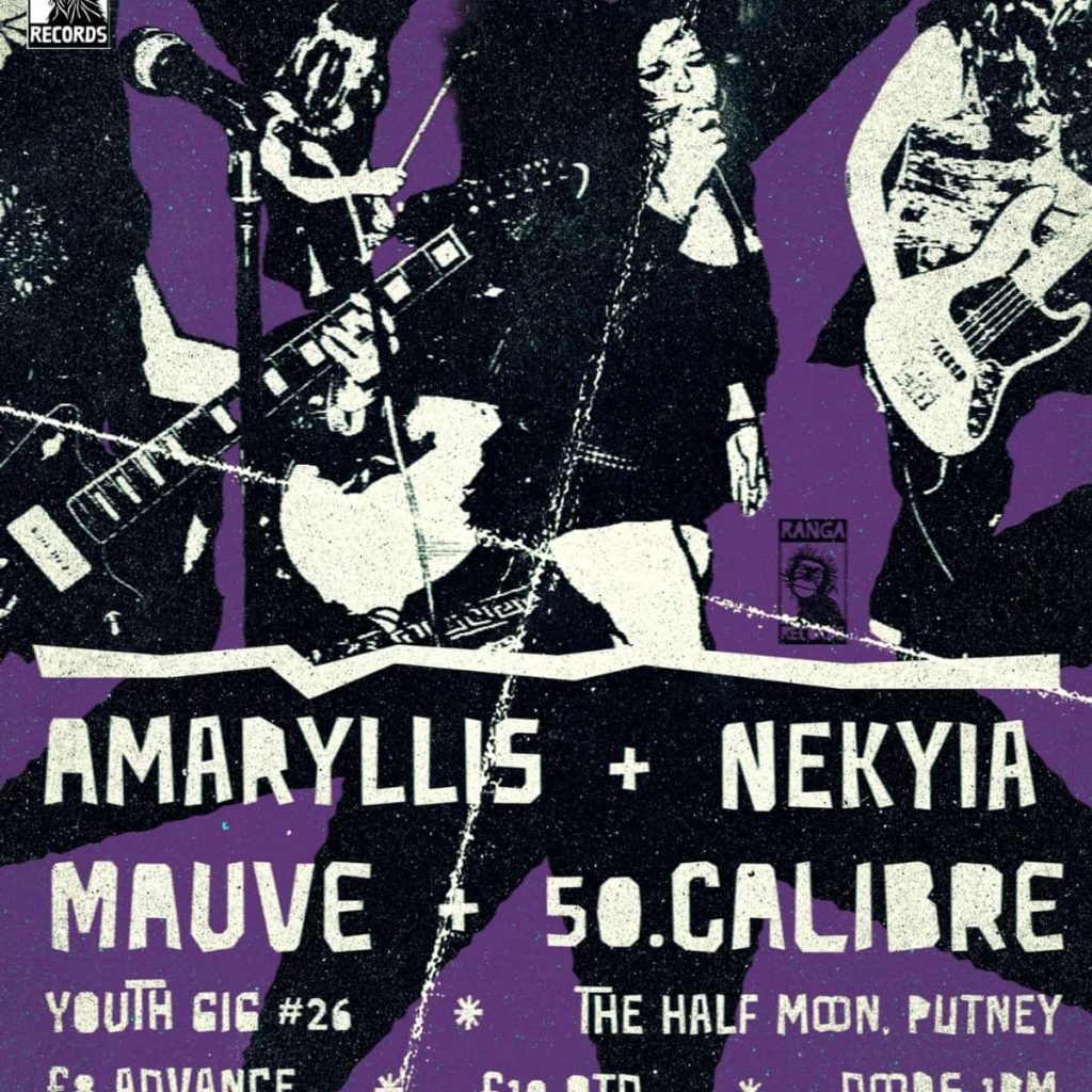 Poster advertising a live show with Amaryllis and Nekyia on stage; Mauve and 50 Calibre also performing at The Half Moon, Putney.